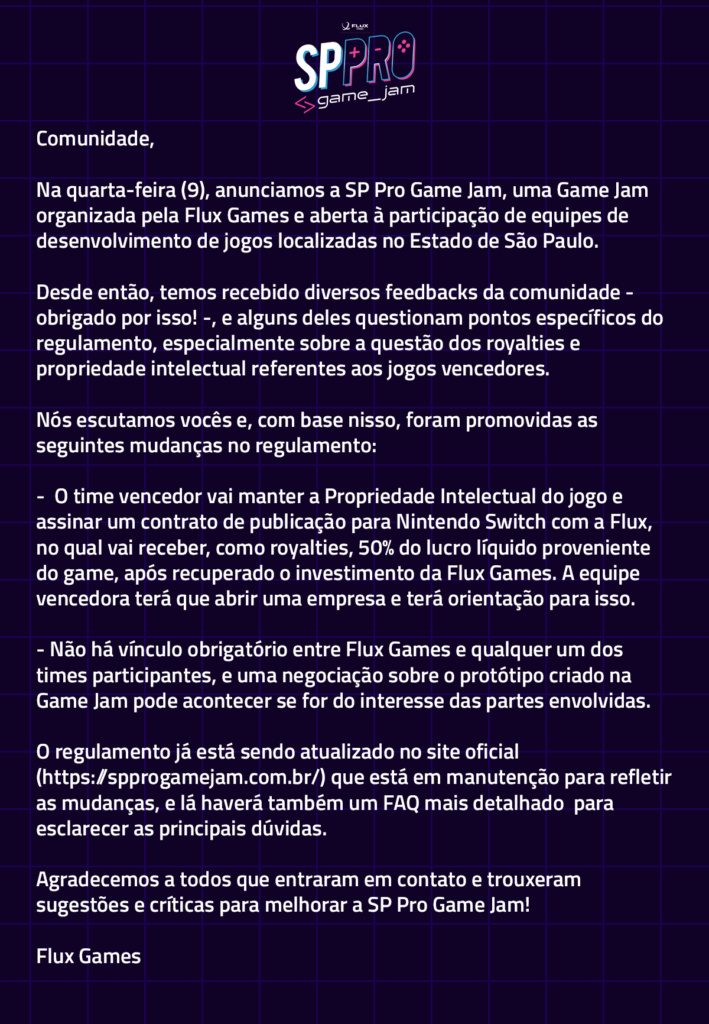 Comunicado da SP Pro Game Jam afirma que os vencedores manterão 50% dos direitos sobre o jogo e 50% do lucro líquido - mas apenas após a Flux recuperar seu investimento.